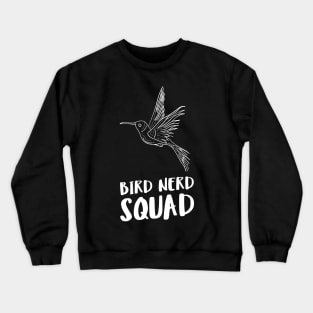 bird nerd squad Crewneck Sweatshirt